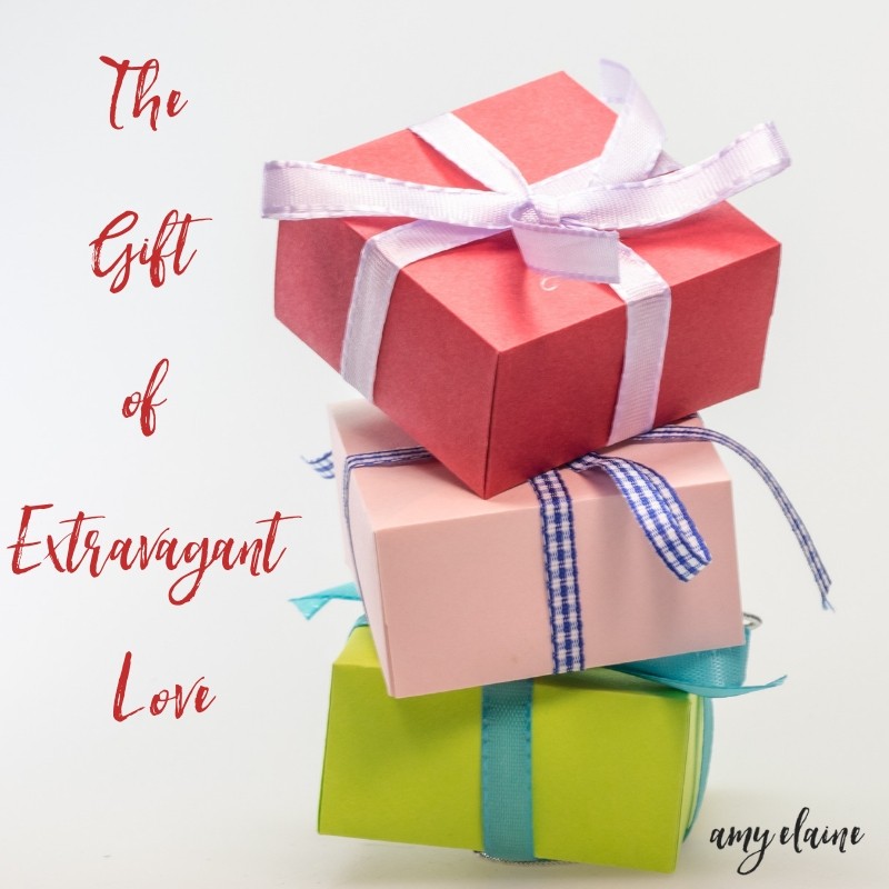 Experiencing Extravagant Love Everyday