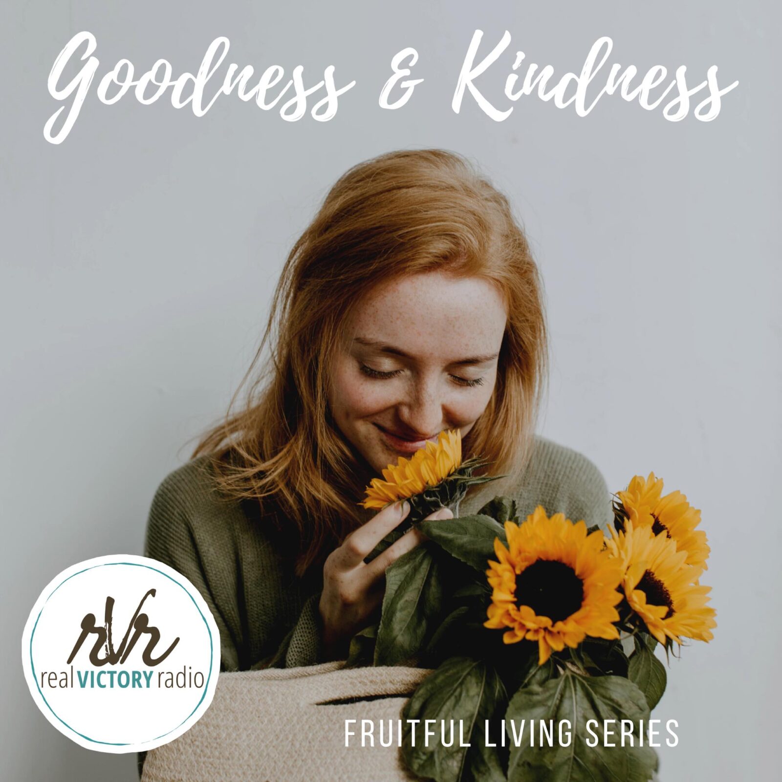 goodness kindness fruitful living