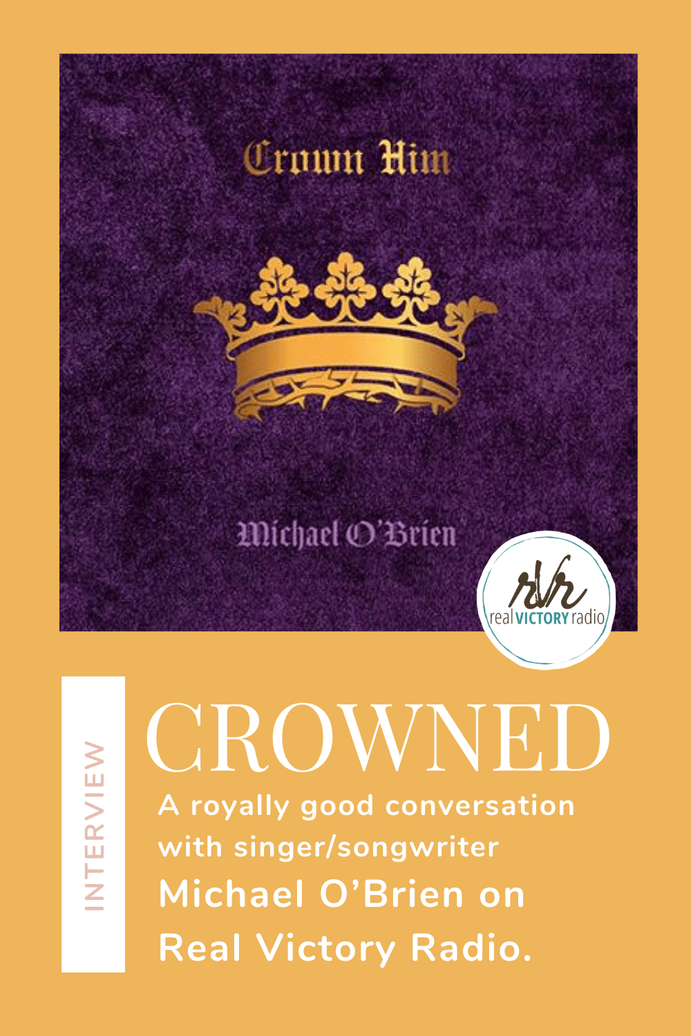 Crowned Crown Him Michael O'Brien