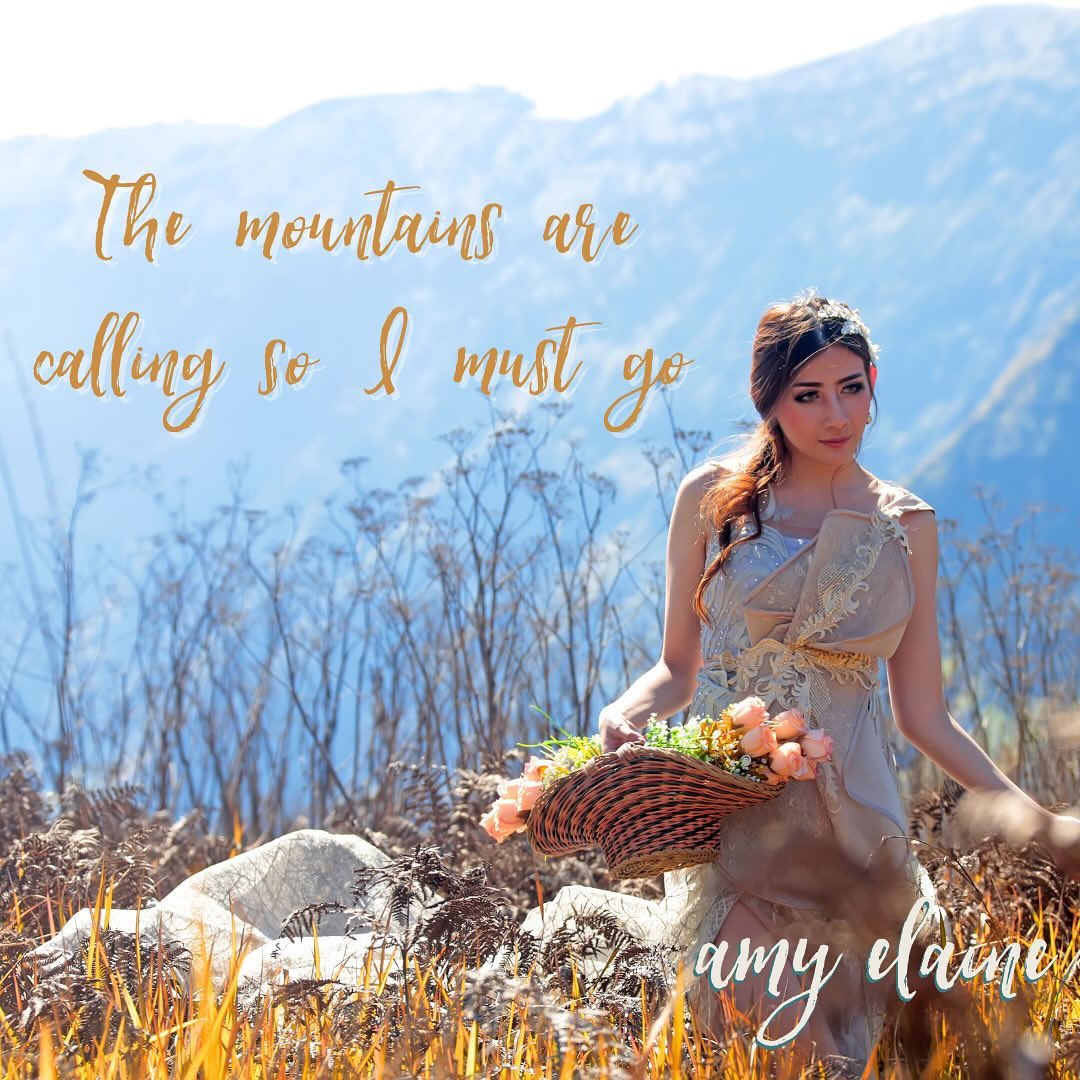 The mountains are calling so I must go