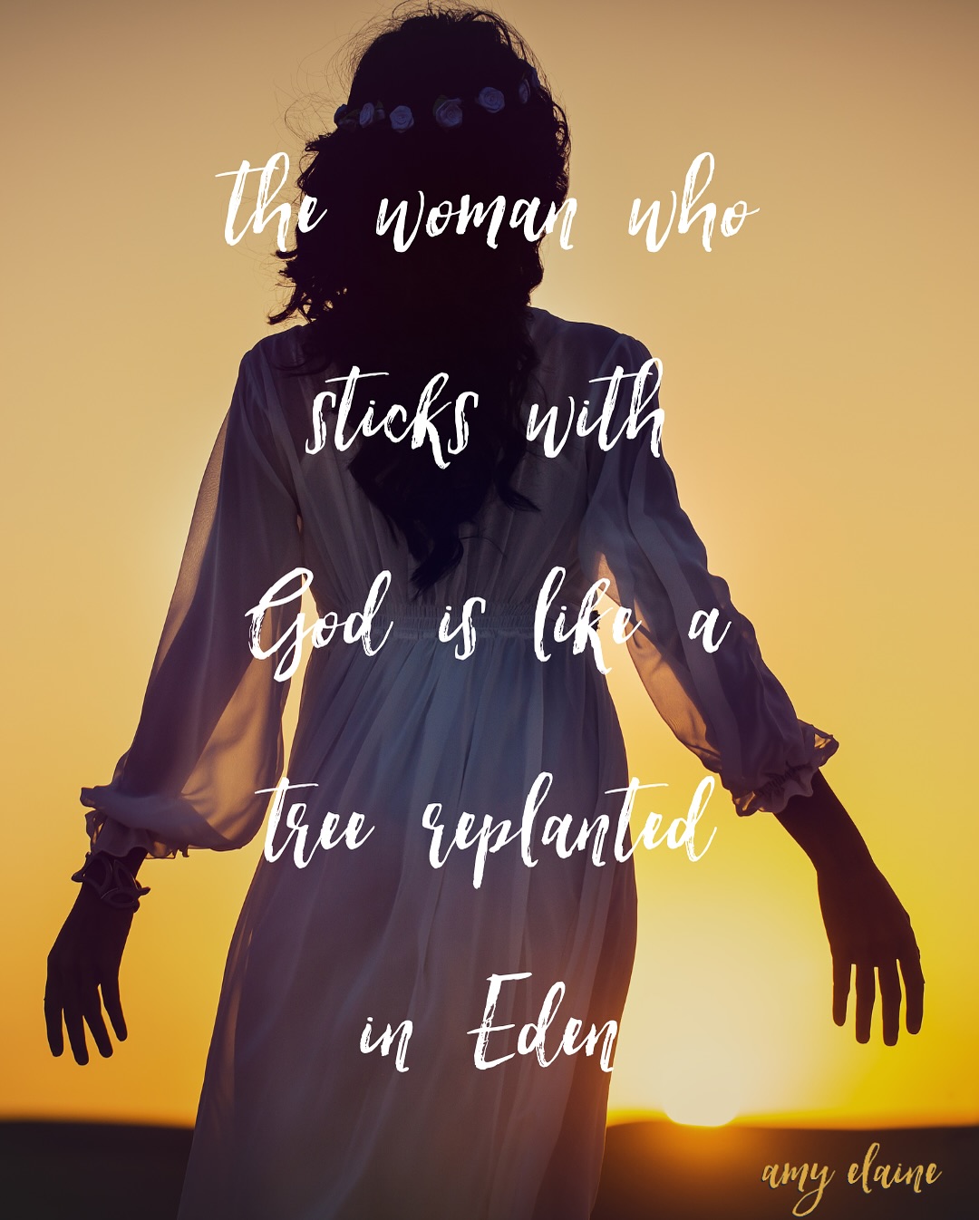 The woman who sticks with God is like a tree replanted in Eden
