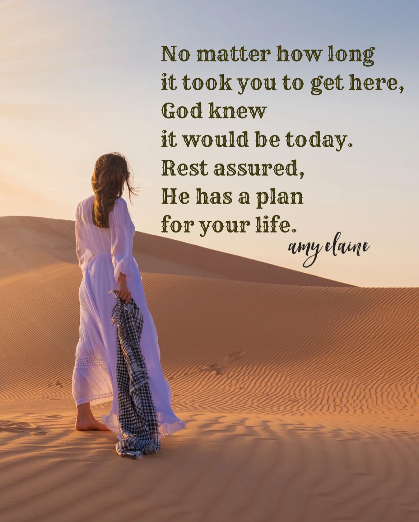 No matter how long it took you to get here, God knew it would be today. Rest assured, He has a plan for your life