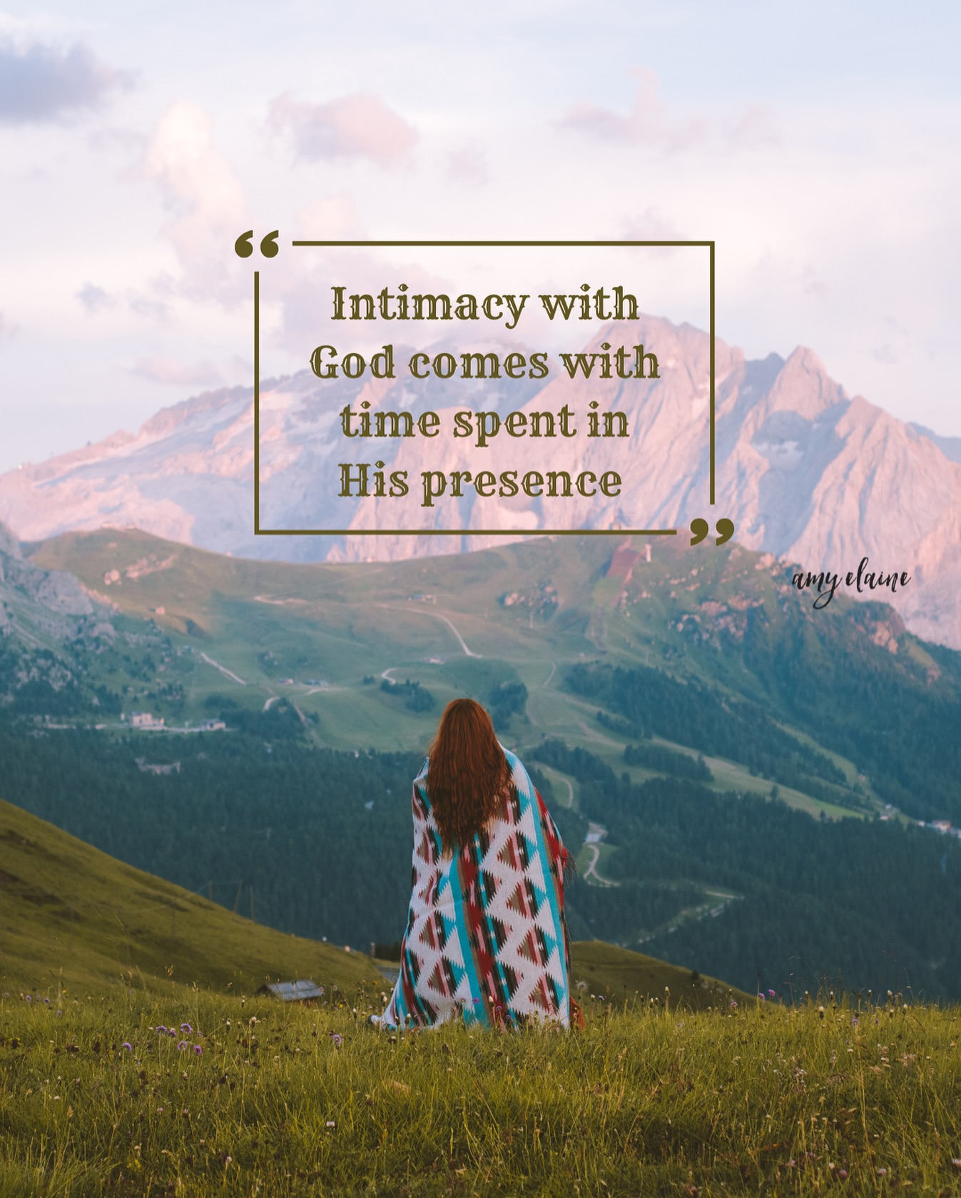 Intimacy with God comes with time spent in His Presence