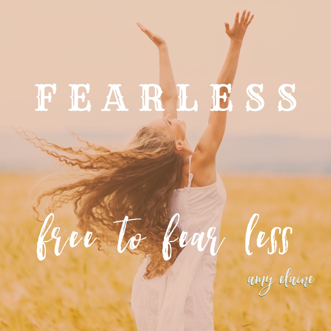 Fearless - free to fear less